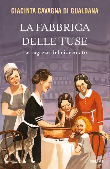 Immagine di FABBRICA DELLE TUSE. LE RAGAZZE DEL CIOCCOLATO (LA)