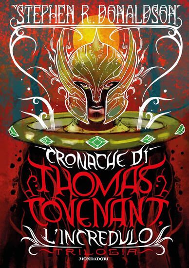 Immagine di CRONACHE DI THOMAS COVENANT L`INCREDULO. TRILOGIA