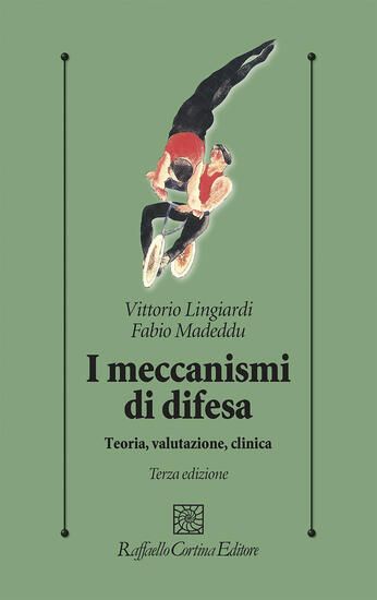 Immagine di MECCANISMI DI DIFESA. TEORIA, VALUTAZIONE, CLINICA (I)