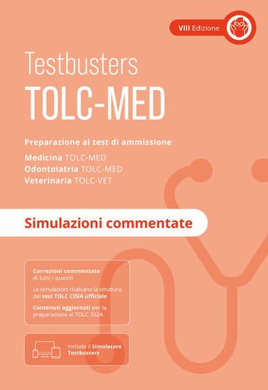 Immagine di TOLC-MED. TEST MEDICINA 2024/2025. PREPARAZIONE AI TEST DI AMMISSIONE. MEDICINA, ODONTOIATRIA E ...