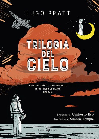 Immagine di TRILOGIA DEL CIELO: SAINT-EXUPE`RY. L`ULTIMO VOLO-IN UN CIELO LONTANO-MORGAN