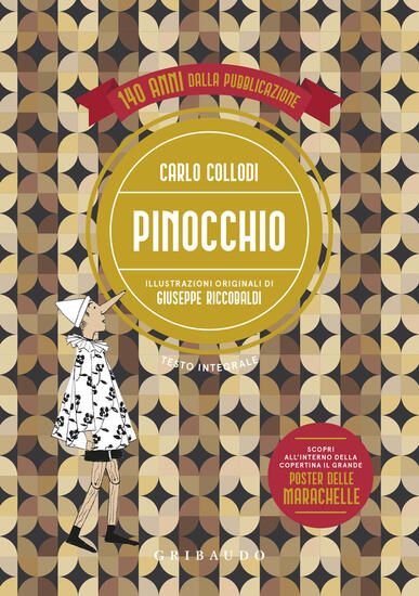 Immagine di PINOCCHIO. EDIZ. INTEGRALE. CON POSTER DELLE MARACHELLE