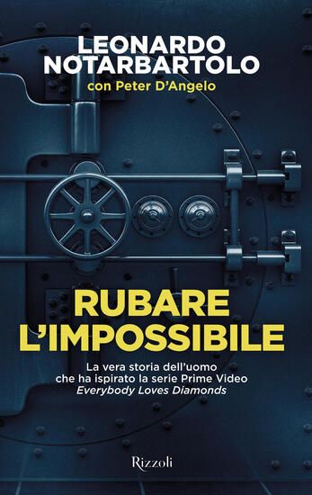 Immagine di RUBARE L`IMPOSSIBILE