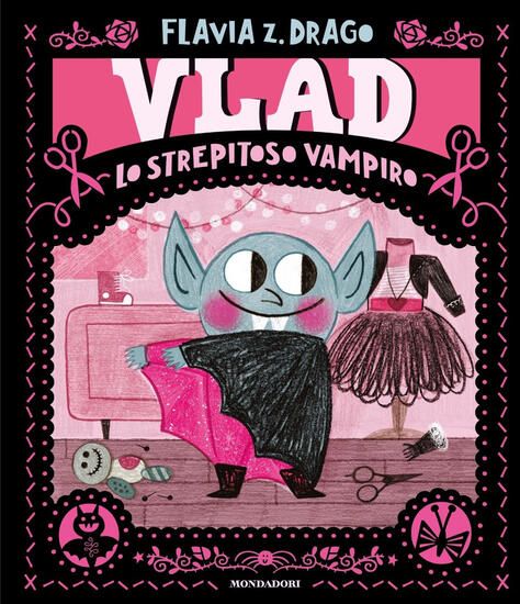 Immagine di VLAD. LO STREPITOSO VAMPIRO. EDIZ. A COLORI