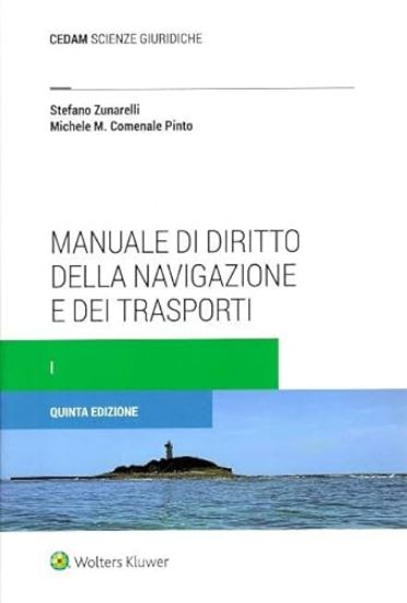 Immagine di MANUALE DI DIRITTO DELLA NAVIGAZIONE E DEI TRASPORTI. NUOVA EDIZ. VOL.1