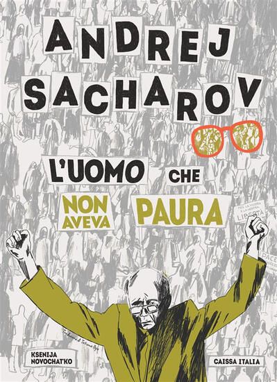 Immagine di ANDREJ SACHAROV. L`UOMO CHE NON AVEVA PAURA