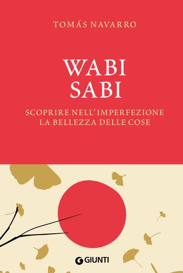 Immagine di WABI SABI. SCOPRIRE NELL`IMPERFEZIONE LA BELLEZZA DELLE COSE. CON FASCETTA POSTER