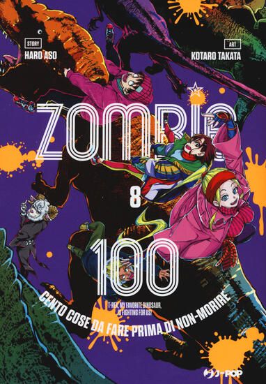 Immagine di ZOMBIE 100. CENTO COSE DA FARE PRIMA DI NON-MORIRE - VOLUME 8