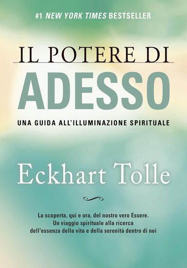 Immagine di POTERE DI ADESSO. UNA GUIDA ALL`ILLUMINAZIONE SPIRITUALE (IL)