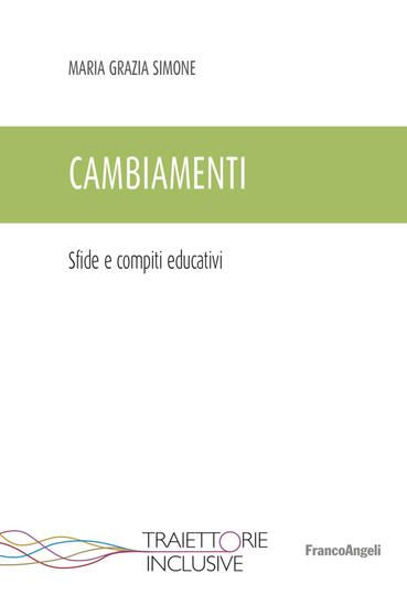 Immagine di CAMBIAMENTI. SFIDE E COMPITI EDUCATIVI