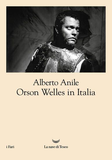 Immagine di ORSON WELLES IN ITALIA. NUOVA EDIZ.