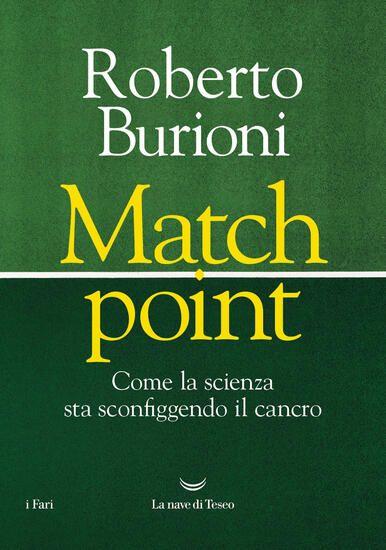 Immagine di MATCH POINT. COME LA SCIENZA STA SCONFIGGENDO IL CANCRO