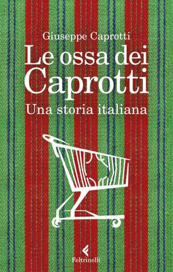 Immagine di OSSA DEI CAPROTTI. UNA STORIA ITALIANA (LE)