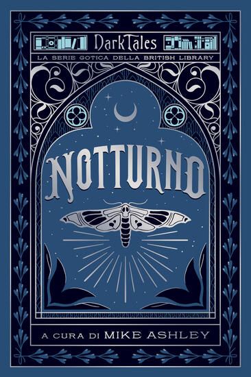 Immagine di NOTTURNO. DARK TALES. LA SERIE GOTICA DELLA BRITISH LIBRARY