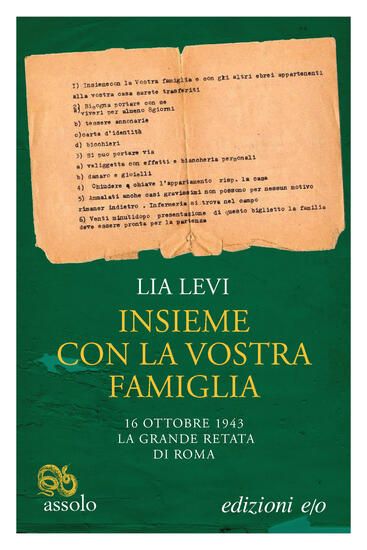 Immagine di INSIEME CON LA VOSTRA FAMIGLIA. 16 OTTOBRE 1943 LA GRANDE RETATA DI ROMA