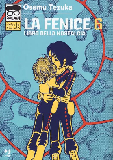 Immagine di FENICE (LA). VOL. 6: LIBRO DELLA NOSTALGIA - VOLUME 6