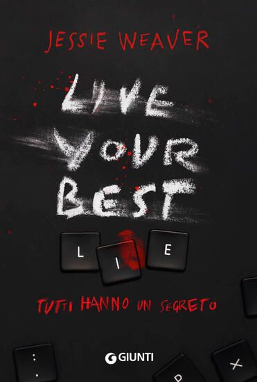 Immagine di LIVE YOUR BEST LIE. TUTTI HANNO UN SEGRETO