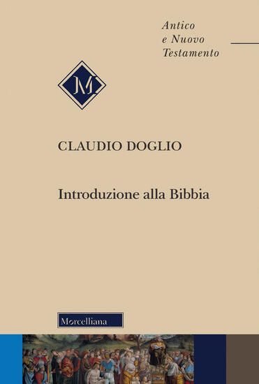 Immagine di INTRODUZIONE ALLA BIBBIA. NUOVA EDIZ.