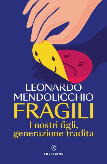 Immagine di FRAGILI. I NOSTRI FIGLI, GENERAZIONE TRADITA