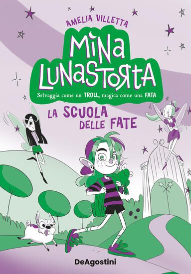 Immagine di SCUOLA DELLE FATE. MINA LUNASTORTA (LA)