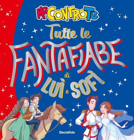 Immagine di TUTTE LE FANTAFIABE DI LUI` E SOFI`. EDIZ. A COLORI - VOLUME 2