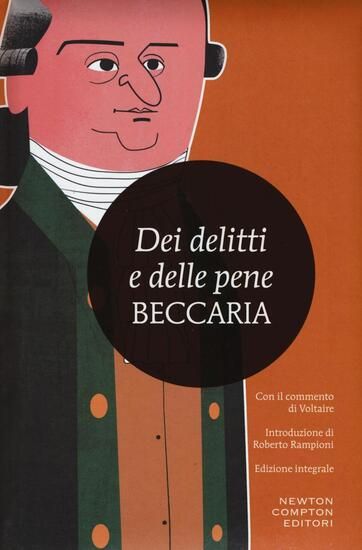 Immagine di DEI DELITTI E DELLE PENE. CON IL COMMENTO DI VOLTAIRE. EDIZ. INTEGRALE