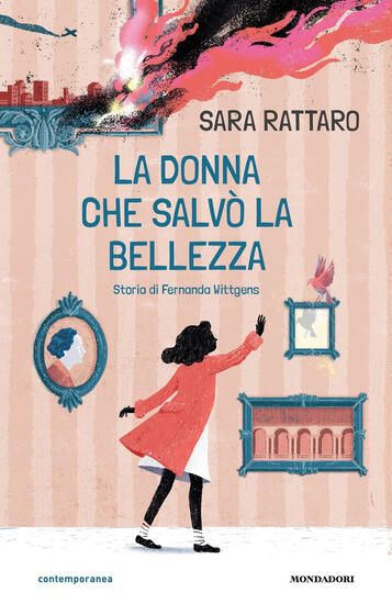 Immagine di DONNA CHE SALVO` LA BELLEZZA. STORIA DI FERNANDA WITTGENS (LA)