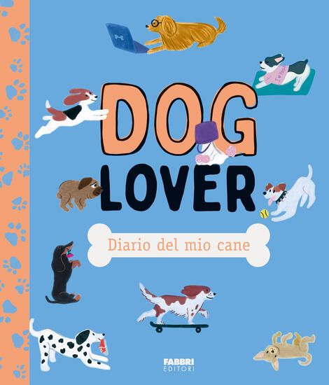 Immagine di DOGLOVER. DIARIO DEL MIO CANE. EDIZ. ILLUSTRATA