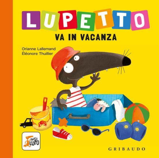 Immagine di LUPETTO VA IN VACANZA. AMICO LUPO. EDIZ. A COLORI