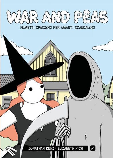 Immagine di WAR AND PEAS. FUMETTI SPASSOSI PER AMANTI SCANDALOSI