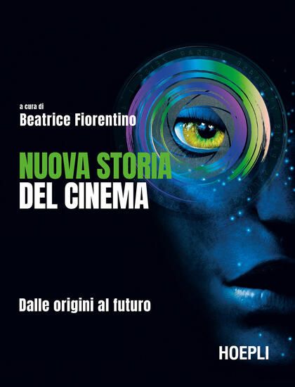 Immagine di NUOVA STORIA DEL CINEMA. DALLE ORIGINI AL FUTURO