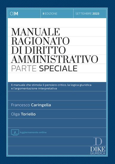 Immagine di MANUALE RAGIONATO DI DIRITTO AMMINISTRATIVO. PARTE SPECIALE. CON AGGIORNAMENTO ONLINE 2023