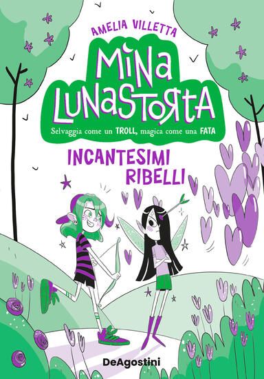 Immagine di INCANTESIMI RIBELLI. MINA LUNASTORTA - VOLUME 3