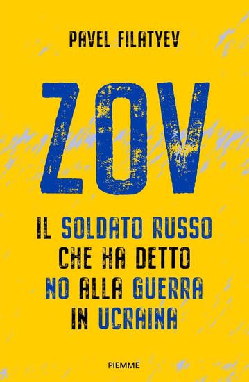 Immagine di ZOV. IL SOLDATO RUSSO CHE HA DETTO NO ALLA GUERRA IN UCRAINA