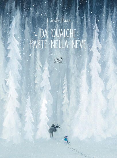 Immagine di DA QUALCHE PARTE NELLA NEVE. EDIZ. A COLORI