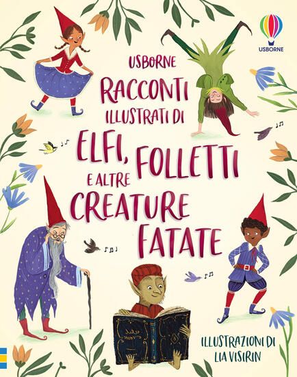 Immagine di RACCONTI ILLUSTRATI DI ELFI, FOLLETTI E ALTRE CREATURE FATATE. EDIZ. A COLORI