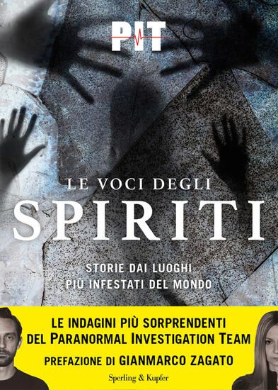 Immagine di VOCI DEGLI SPIRITI. STORIE DAI LUOGHI PIU` INFESTATI DEL MONDO (LE)