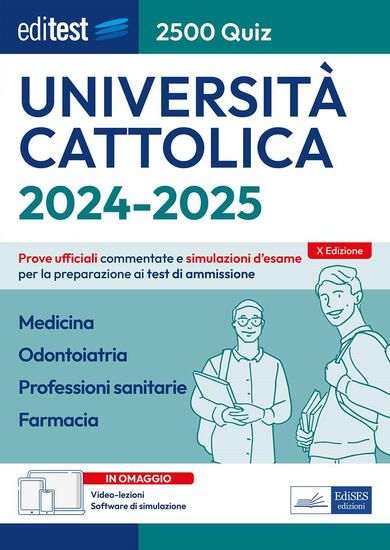 Immagine di EDITEST. UNIVERSITA` CATTOLICA. MEDICINA, ODONTOIATRIA, PROFESSIONI SANITARIE, FARMACIA. 2500 QUIZ.