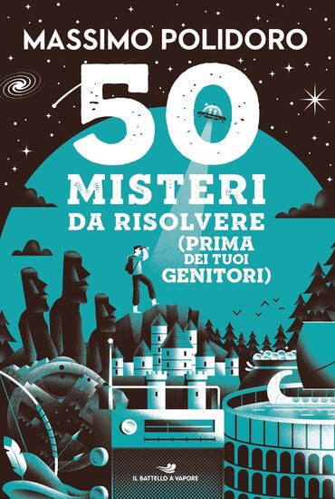 Immagine di 50 MISTERI DA RISOLVERE (PRIMA DEI TUOI GENITORI)