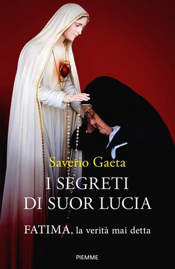 Immagine di SEGRETI DI SUOR LUCIA. FATIMA, LA VERITA` MAI DETTA (I)