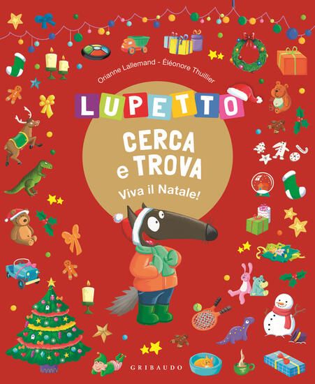 Immagine di LUPETTO CERCA E TROVA. VIVA IL NATALE! AMICO LUPO. EDIZ. A COLORI