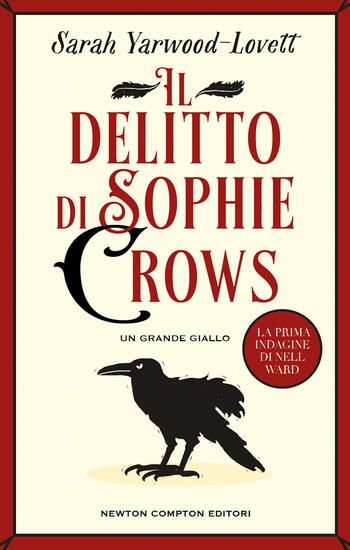 Immagine di DELITTO DI SOPHIE CROWS. LA PRIMA INDAGINE DI NELL WARD (IL)