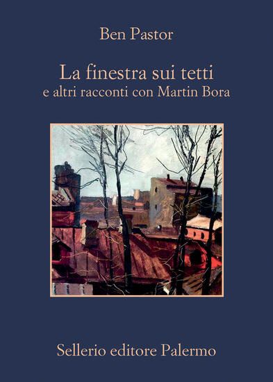 Immagine di FINESTRA SUI TETTI E ALTRI RACCONTI CON MARTIN BORA (LA)