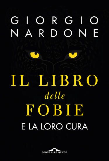 Immagine di LIBRO DELLE FOBIE. E LA LORO CURA (IL)