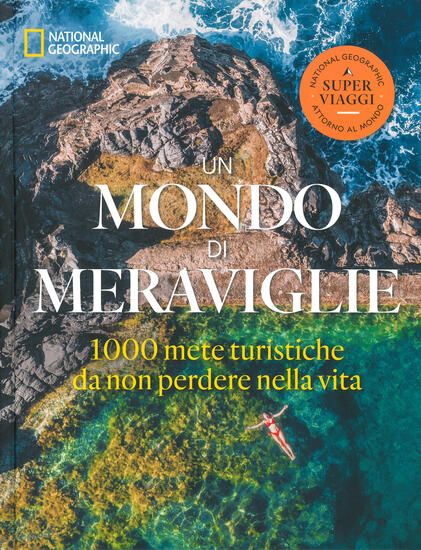 Immagine di MONDO DI MERAVIGLIE. LE 1000 METE TURISTICHE DA NON PERDERE NELLA VITA. EDIZ. ILLUSTRATA (UN)