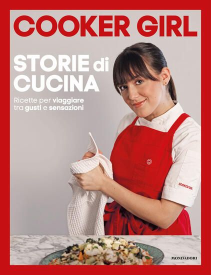 Immagine di STORIE DI CUCINA. RICETTE PER VIAGGIARE TRA GUSTI E SENSAZIONI. EDIZ. ILLUSTRATA