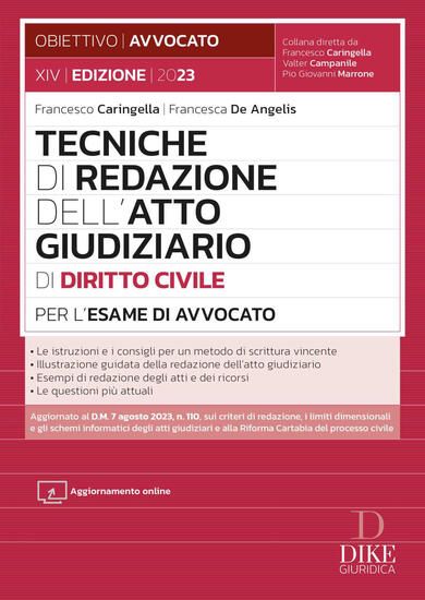 Immagine di TECNICHE DI REDAZIONE DELL`ATTO GIUDIZIARIO DI DIRITTO CIVILE PER L`ESAME DI AVVOCATO. 2023