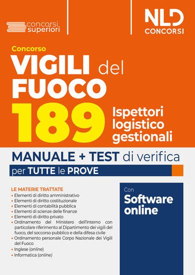 Immagine di CONCORSO VIGILI DEL FUOCO 189 ISPETTORI LOGISTICO GESTIONALI. MANUALE COMPLETO CON TEORIA E TEST DI