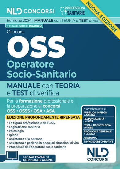 Immagine di CONCORSI OSS OPERATORE SOCIO SANITARIO. MANUALE CON TEST DI VERIFICA PER LA FORMAZIONE PROFESSION