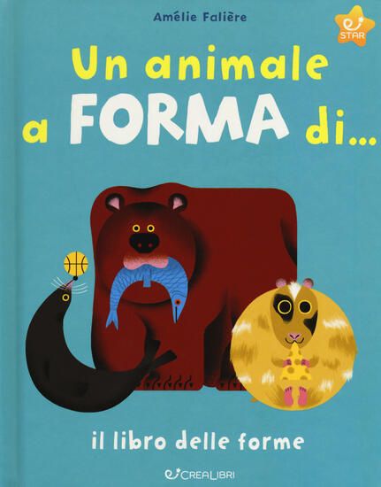 Immagine di ANIMALE A FORMA DI... IL LIBRO DELLE FORME. EDIZ. A COLORI (UN)